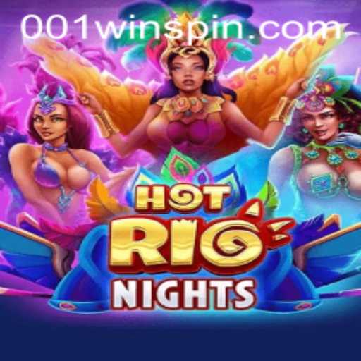 HotRioNights: Experience the Carnival Excitement with 001win